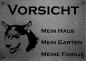 Preview: Edelstahl Warnschild Husky VORSICHT Mein Haus mein Garten meine Familie